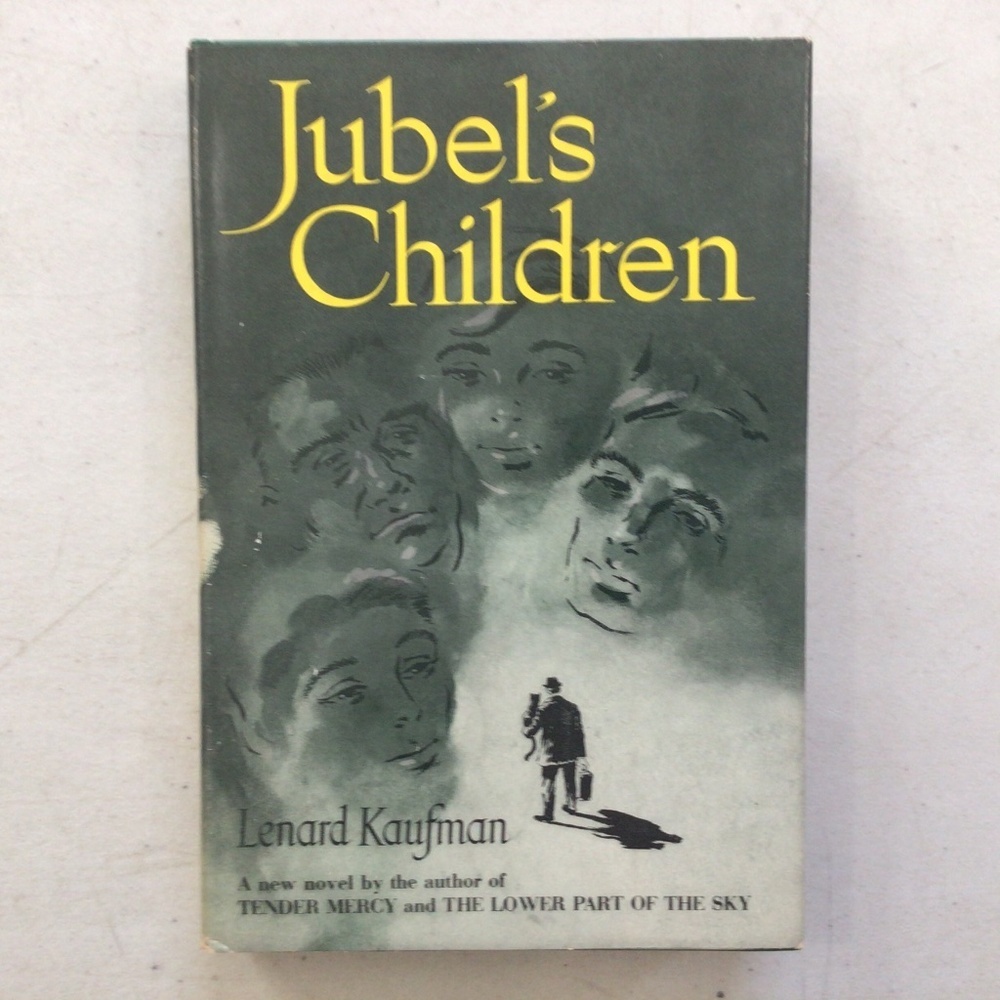Jubel’s Children by Lenard Kaufman Vintage Hardcover Book